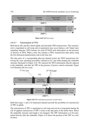 The UMTS Development Platform                                                           55

scribers, e.g., will continue to use one access point in order to access their own ISP pro-
vider’s services, and a 2nd access point to connect to the private/corporate Intranet. In
general, the configuration parameters for an access point will include:
œ   static IP address range or dynamic IP address pool for subscribers
œ   set number of PDP contexts for the access point
œ   dedicated RADIUS server addresses and passwords (e.g. authentication and ac-
    counting)
œ   DHCP server address and IP address allocation method (e.g. DHCP, GGSN,
    RADIUS)
œ   user authentication method (e.g. RADIUS) and default router.
To select the desired network access, the subscriber uses the Access Point Name (APN).
The SGSN uses the APN to resolve the IP address of the correct GGSN.
One GGSN can provide more than one access point on the same physical interface (e.g.
Ethernet port) when using tunnelling to separate data traffic routed to different net-
works. Likewise, we can link one access point to several GGSNs for redundancy or
resilient using a round robin approach.

3.2.5.6   Implementing Quality of Service (QoS)
QoS managed on a link by link basis, is also an inherent feature in 3G. Once the traffic
has been classified dedicated and integrated for example, where the first would require a
certain level of quality and the 2nd a certain bandwidth guaranteed, the process of im-
plementation will follow typical steps. The MS and the network negotiate and agree
QoS level during the PDP-context activation. However, based on the availability of
radio resources, it may also be re-negotiated later during the session. We can illustrate
these steps as follows:
œ   The MS sends an active PDP context message to the SGSN containing, e.g. the
    access point name and a number of other parameters including a QoS profile.
œ   The SGSN verifies the request with the HLR based on the user’s subscription pro-
    file. If there is contradiction, the QoS request may be rejected. Otherwise, the
    SGSN will issue a DNS query to identify the IP address of the GGSN associated
    with the requested access point.
œ   The SGSN then issues a create PDP context request to the GGSN with the re-
    negotiated QoS profile. The GGSN may accept or decline this request.
œ   The GGSN replies with its acceptance of the PDP context request to the SGSN and
    the SGSN in turn to the MS.
In the IP backbone, dedicated traffic for example, will make use of the Type of Service
(ToS) field in the IPv4 or Ipv6 header to classify traffic. Then the GGSN and SGSN
map the QoS profile requested in the PDP context activation message to dedicated code
points.
 