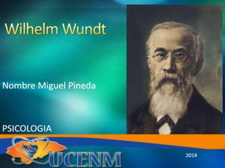 Wilhelm wundt y sus aportes a la psicologia