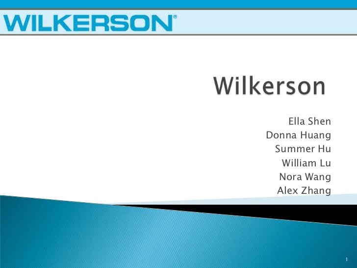 Finance Case Study: The Wilkerson Company Finance Case Study: The Wilkerson Company