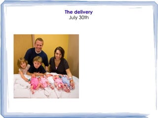 The delivery July 30th 