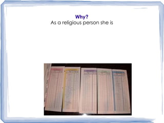 Why? As a religious person she is 