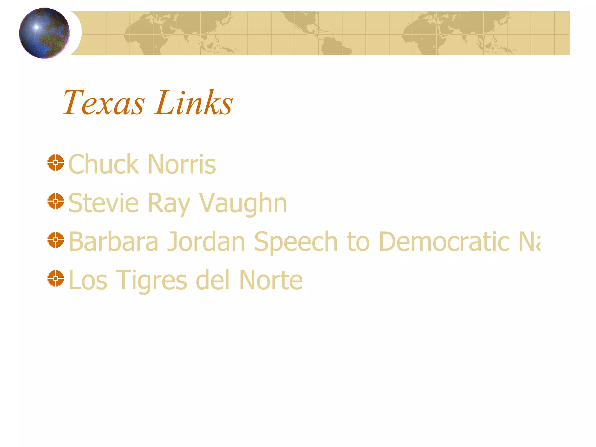 Texas Links Chuck Norris Stevie Ray Vaughn Barbara Jordan Speech to Democratic National Convention 1976 Los Tigres del Norte 
