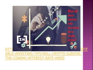 Will Crypto Survive the Coming Interest Rate Hikes?