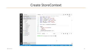 Create StoreContext
@trivikram 18
 