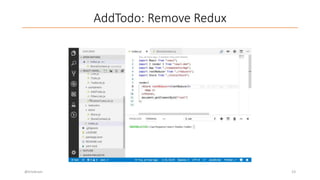 AddTodo: Remove Redux
@trivikram 23
 