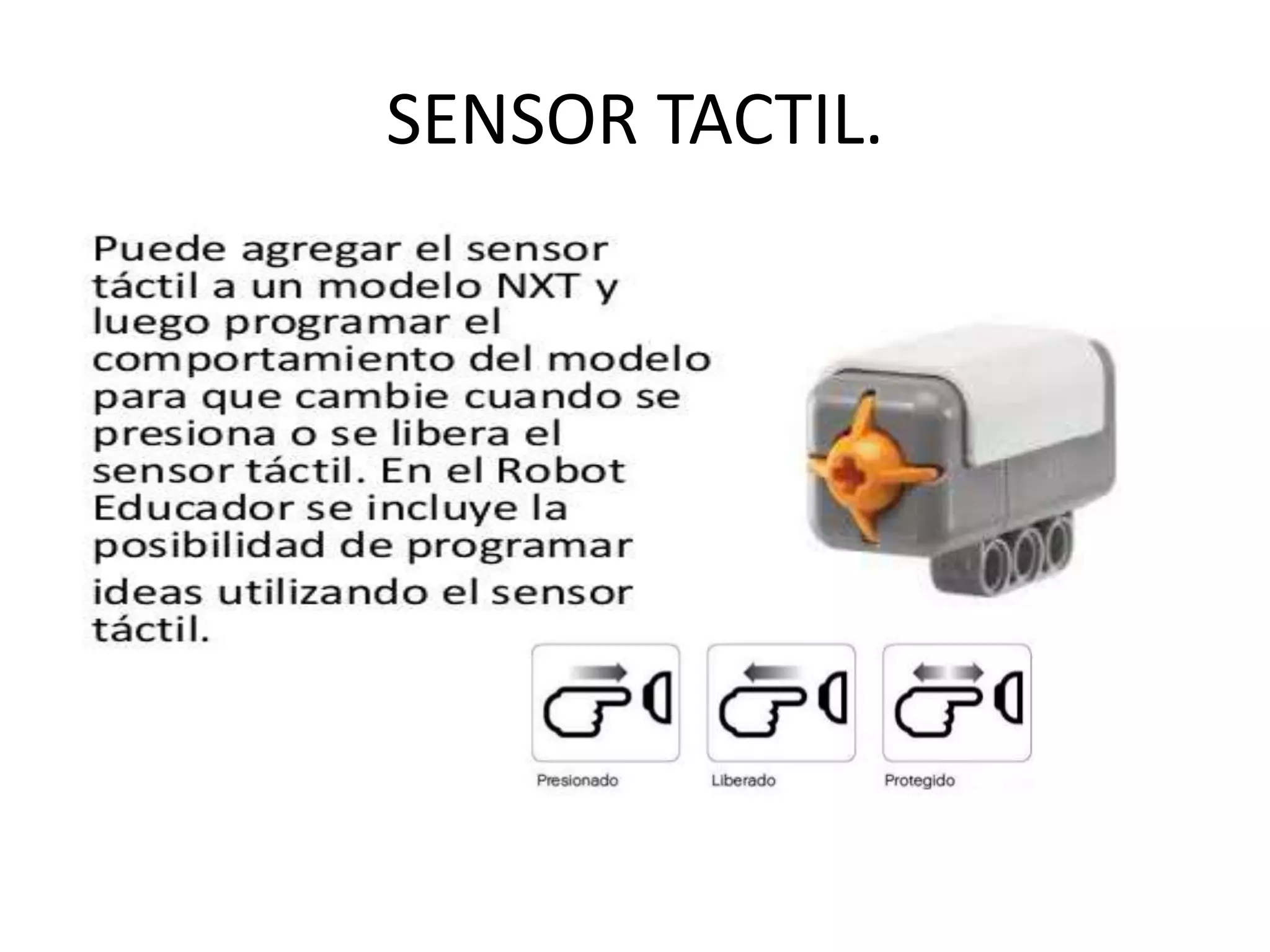 SENSOR TACTIL.
 