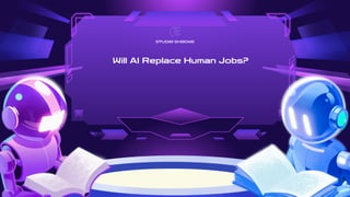 Will AI Replace Human Jobs? Exploring the Future of Work and Technology ...