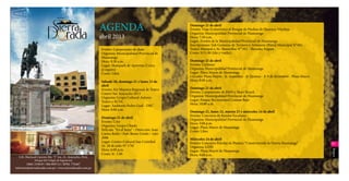 HOTEL




                                                           AGENDA                                     Domingo 21 de abril
                                                                                                      Evento: Viaje Ecoturístico al Bosque de Piedras de Huaraca-Vinchos.
                                                                                                      Organiza: Municipalidad Provincial de Huamanga
                                                           abril 2013                                 Hora: 7:30 a.m.
                                                                                                      Lugar: Frontis de la Municipalidad Provincial de Huamanga
                                                                                                      Inscripciones: Sub Gerencia de Turismo y Artesanía (Portal Municipal N°44),
                                                           Evento: Campeonato de skate                Teatro Munipal o Av. Maravillas N° 101 - Shosaku Nagase.
                                                           Organiza: Municipalidad Provincial de      Costo: S/15.00 (Ida y vuelta).
                                                           Huamanga
                                                           Hora: 9:30 a.m.                            Domingo 21 de abril
                                                           Lugar: Skatepark de Aprovisa (Cerca        Evento: Ciclismo
                                                           al seguro)                                 Organiza: Municipalidad Provincial de Huamanga
                                                           Costo: Libre                               Lugar: Plaza Mayor de Huamanga
                                                                                                      Circuito: Plaza Mayor - Jr. Asamblea - Jr. Quinua - Jr 9 de diciembre - Plaza Mayor.
                                                           Sábado 20, domingo 21 y lunes 23 de        Hora: 8:00 a.m.
                                                           abril
                                                           Evento: Xiv Muestra Regional de Teatro     Domingo 21 de abril
                                                           Centro Sur Ayacucho 2013                   Evento: Campeonato de BMX y Skate Board.
                                                           Organiza: Grupo Cultural Antares           Organiza: Municipalidad Provincial de Huamanga
                                                           Teatro y SGTA                              Lugar: Parque Recreacional Canaan Bajo
                                                           Lugar: Auditorio Pedro Gual - DRC          Hora: 10:00 a.m.
                                                           Hora: 8:00 a.m.
                                                                                                      Domingo 21, lunes 22, martes 23 y miércoles 24 de abril
                                                                                                      Evento: Concurso de Bandas Escolares.
                                                           Domingo 21 de abril
                                                                                                      Organiza: Municipalidad Provincial de Huamanga
                                                           Evento: Cine                               Hora: 3:00 p.m.
                                                           Organiza: Grupo Chaski                     Lugar: Plaza Mayor de Huamanga
                                                           Película: “En el hoyo” / Dirección: Juan   Costo: Libre
                                                           Carlos Rulfo / País: Reino Unido / Año:
                                                           2006                                       Miércoles 24 de abril
                                                           Lugar: Centro Cultural San Cristóbal       Evento: Concurso Escolar de Pintura “Construyendo la Nueva Huamanga”
                                                           (Jr. 28 de julio N° 178)
                                                                                                                                                                                             33
                                                                                                      Organiza: GDH
                                                           Hora: 6:00 p.m.




                                                                                                                                                                                             willaq
                                                                                                      Lugar: Plaza Mayor de Huamanga
                                                           Costo: S/. 1.00                            Hora: 9:00 a.m.
  Urb. Mariscal Cáceres Mz. “I” Lte. 21, Ayacucho, Perú.
              (Parque del Colegio de Ingenieros)
        (066) 319639 / 966 009714 / RPM: 776467
informes@sierradorada.com.pe / www.sierradorada.com.pe
 