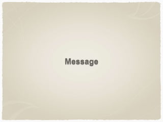 Message
 