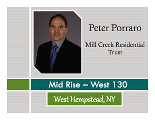 Peter Porraro
Mill Creek Residential
Trust