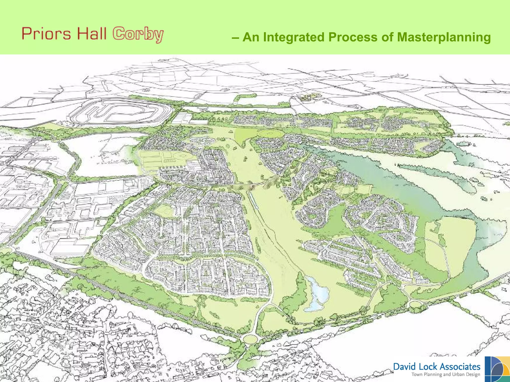 – An Integrated Process of Masterplanning
 