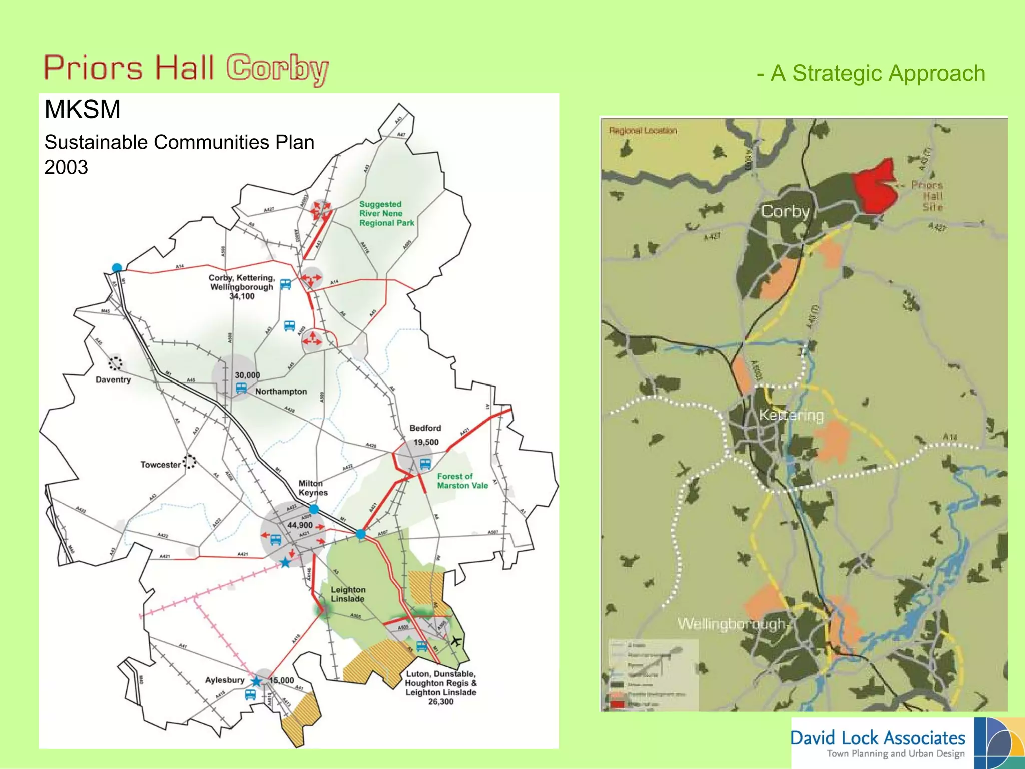 - A Strategic Approach
MKSM
Sustainable Communities Plan
2003
 