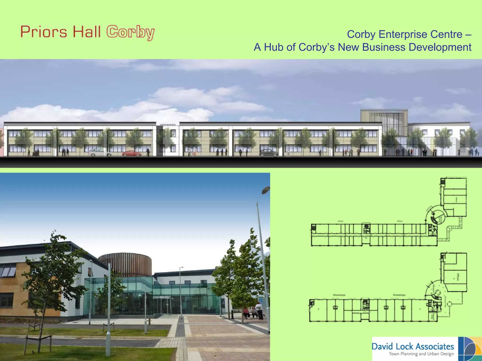 Corby Enterprise Centre –
A Hub of Corby’s New Business Development
 