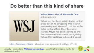 Do better than this kind of share
Actually, I checked and WSJ does have og: tags – specifying that image so maybe it’s
deliberate branding
 
