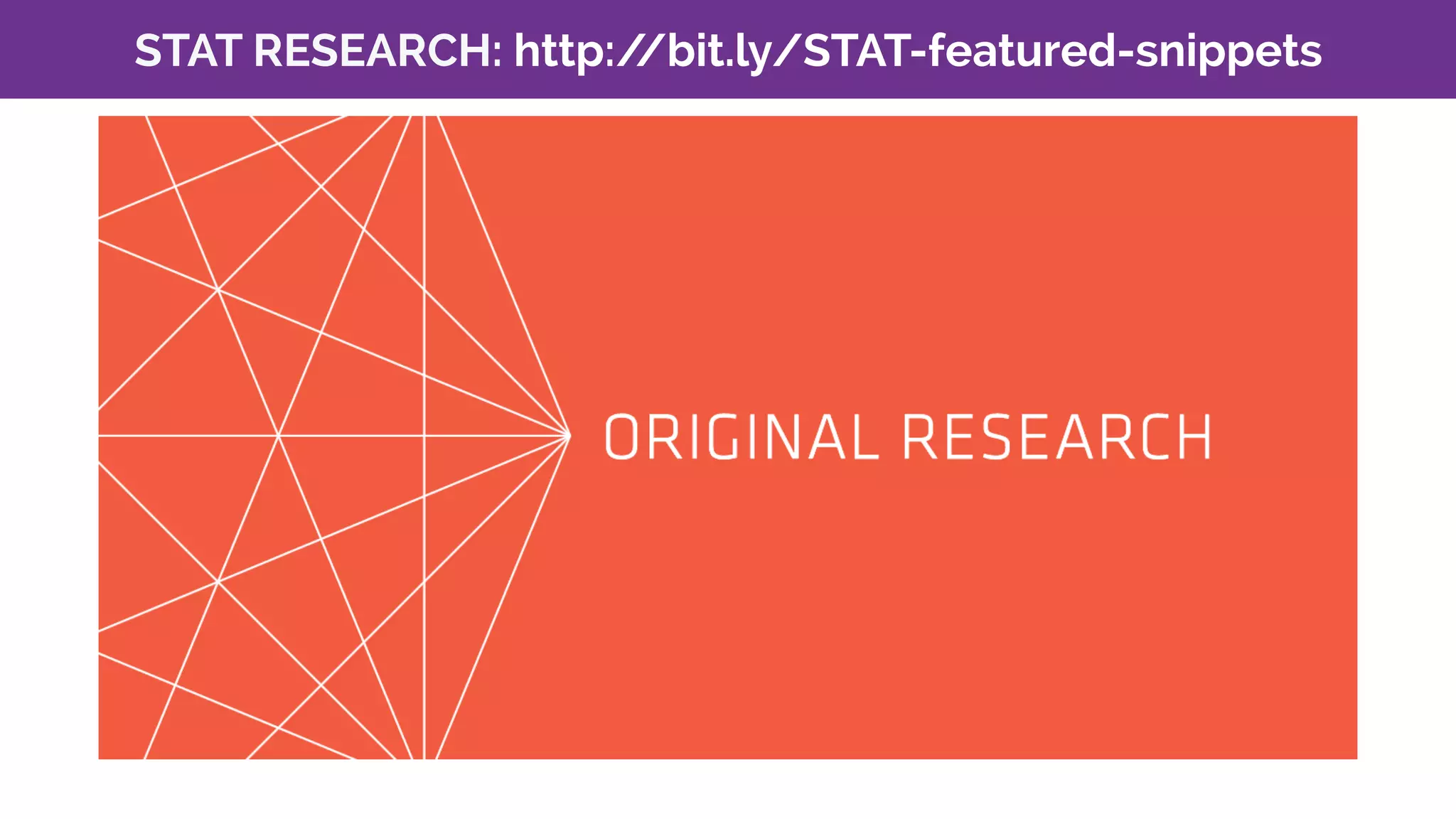 STAT RESEARCH: http://bit.ly/STAT-featured-snippets
 