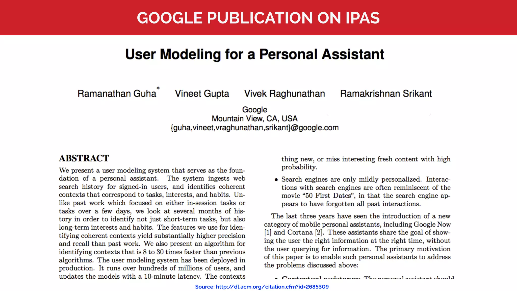 GOOGLE PUBLICATION ON IPAS
Source: http://dl.acm.org/citation.cfm?id=2685309
 