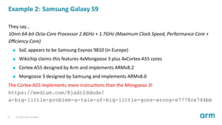 Example 2: Samsung Galaxy S9
They say…
10nm 64-bit Octa-Core Processor 2.8GHz + 1.7GHz (Maximum Clock Speed, Performance C...