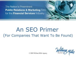 An SEO Primer   ( For Companies That Want To Be Found) 