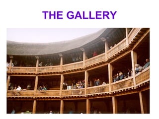 THE GALLERY 