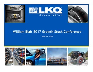 William Blair 2017 Growth Stock Conference
June 13, 2017
 