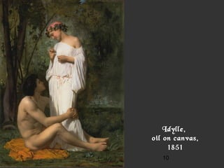10
Idylle,
oil on canvas,
1851
 