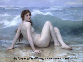 4La Vague [The Wave], oil on canvas, 1896
 