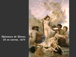 8
Naissance de Venus.
oil on canvas, 1879
 