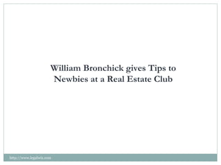 William Bronchick gives Tips to Newbies at a Real Estate Club http://www.legalwiz.com 