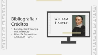William Harvey: Pioneer of Circulatory System and Embryology in ...