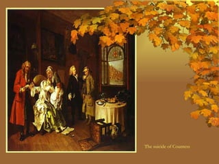 The suicide of Countess 