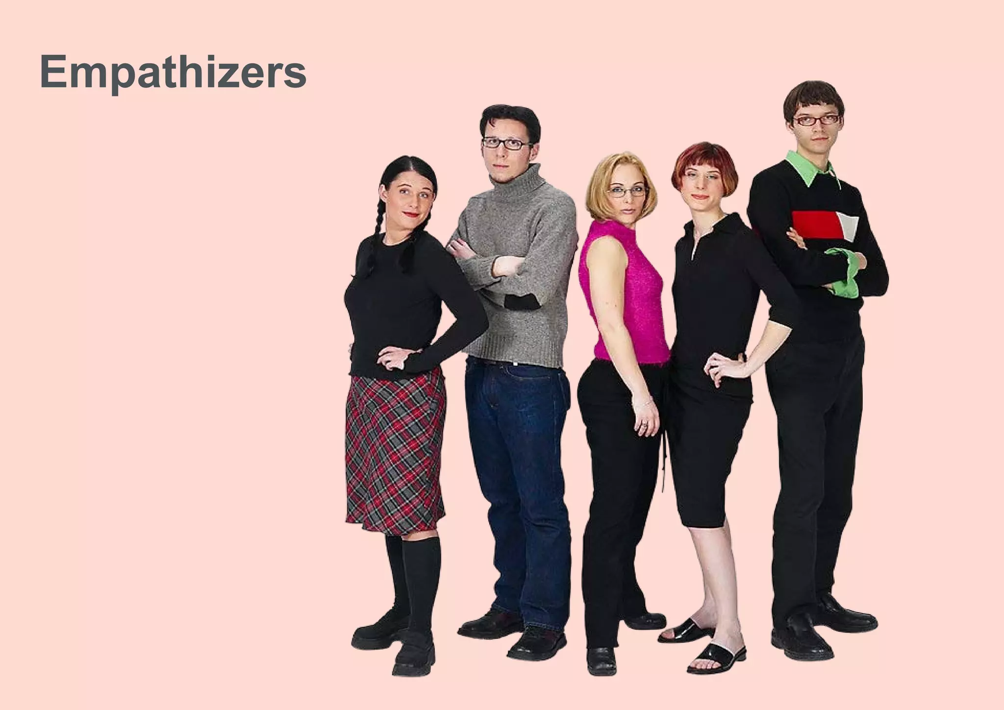 Empathizers
 