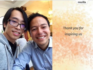 mozilla
Thank you for
inspiring us