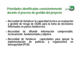 Fortaleciendo Capacidades para la Toma de Decisiones en Bioseguridad en Países Megabiodiversos: Megabiodiversos: El Proyecto LAC-Biosafety