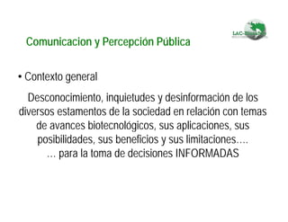 Fortaleciendo Capacidades para la Toma de Decisiones en Bioseguridad en Países Megabiodiversos: Megabiodiversos: El Proyecto LAC-Biosafety