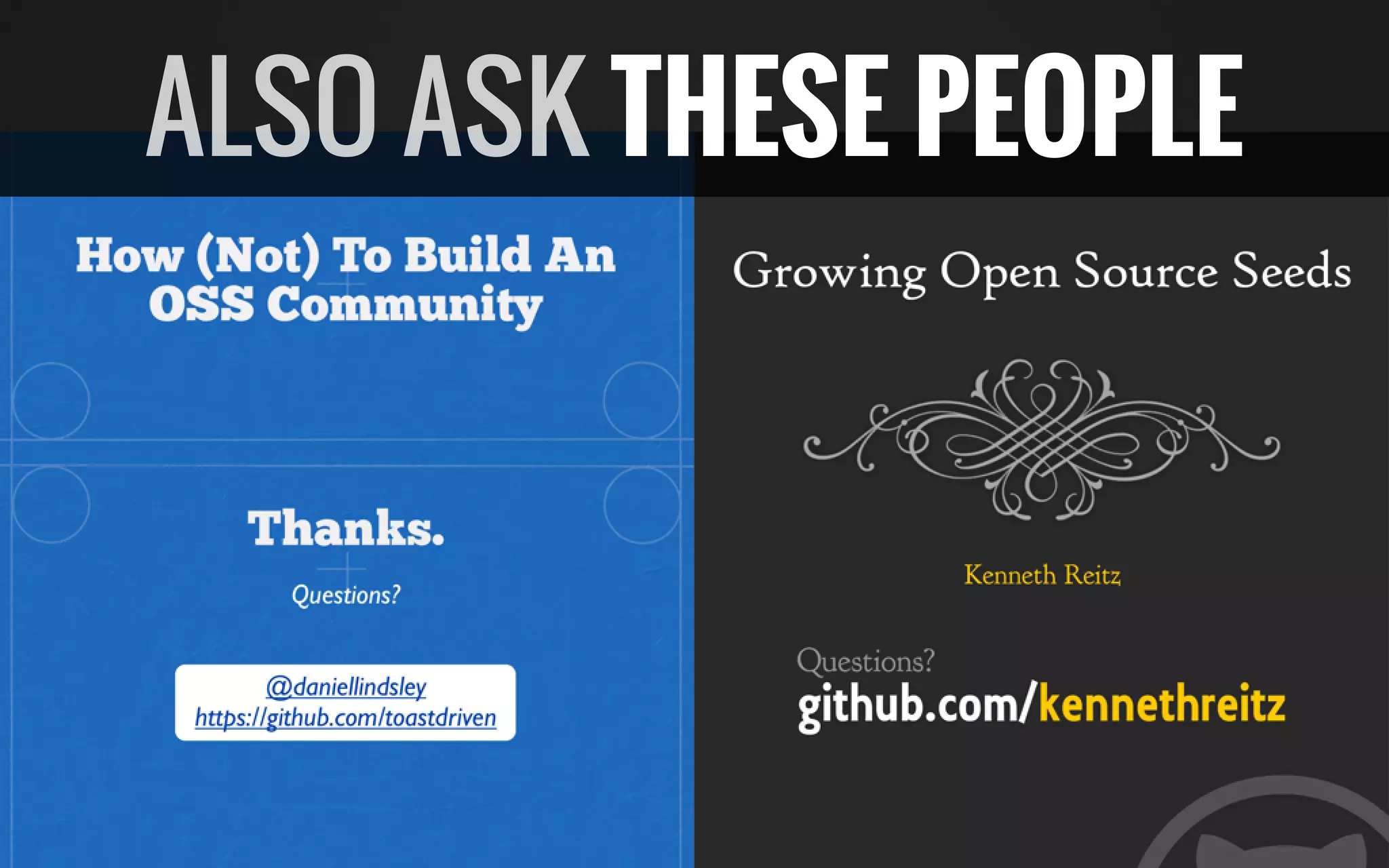 ALSO ASK THESE PEOPLE
 