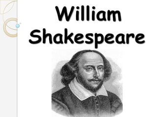 William Shakespeare