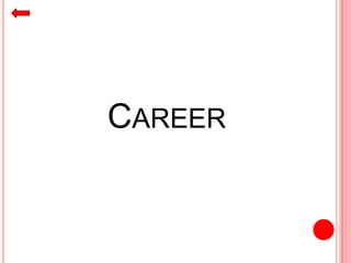 CAREER
 