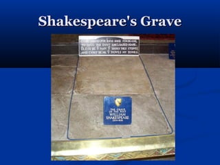 Shakespeare's Grave
 