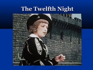 The Twelfth Night
 