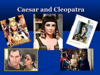 Caesar and Cleopatra
 