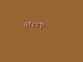 steepsteep
 