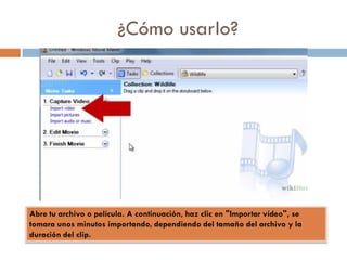 ¿Cómo usarlo?
Abre tu archivo o película. A continuación, haz clic en "Importar vídeo", se
tomara unos minutos importando, dependiendo del tamaño del archivo y la
duración del clip.
 
