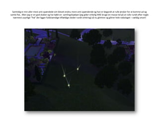 Samtidig er min aller mest anti-spændedesim blevet endnu mere anti-spændende og han er begyndt at rulle ønsker for at komme ud og samle frø… Men jeg er en god skaber og har købt en  samlingshjælper (jeg gider virkelig IKKE bruge en masse tid på at rulle rundt efter nogle nærmest usynlige ”frø” der ligger fuldstændige tilfældige steder rundt omkring) så nu glimtrer og glitrer hele nabolaget – vældig smart!