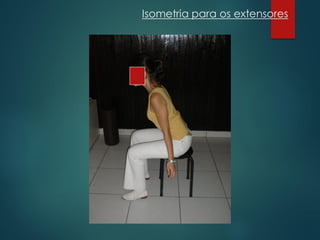 Isometria para os extensores
 