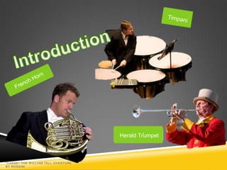 Herald Trumpet



"CHASE" THE W ILLIAM TELL OVERTURE
BY ROSSINI
 