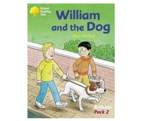William & the dog
