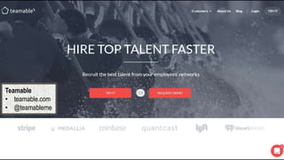Teamable
• teamable.com
• @teamableme
 