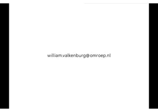 William Valkenburg, NPO @ CMC VoD