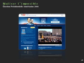 Réaliser l’impossible Élection Présidentielle Américaine 2008 