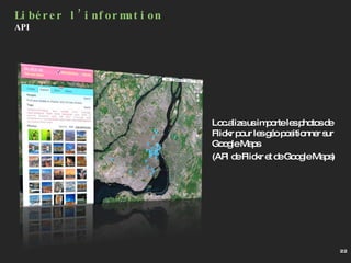 Loc.alize.us importe les photos de Flickr pour les géo positionner sur Google Maps  (API de Flickr et de Google Maps) Libérer l’information API 